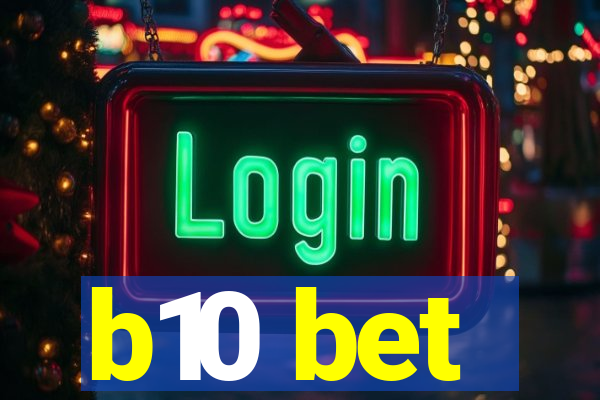 b10 bet